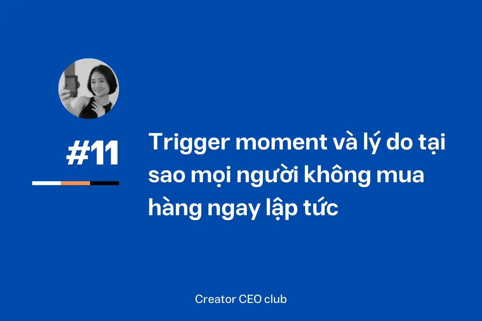Trigger moment và lý do tại sao mọi người không mua hàng ngay lập tức