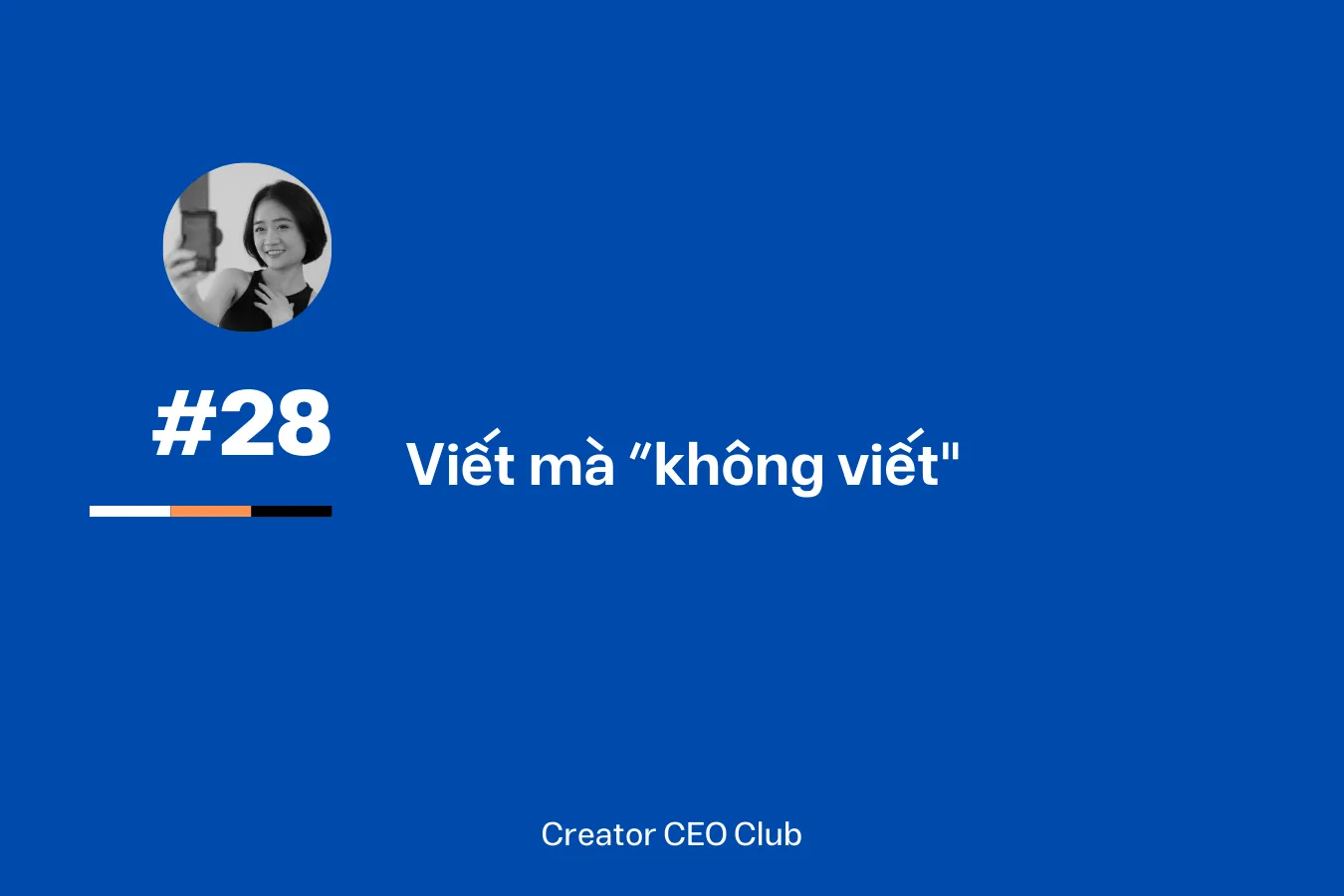 Viết mà “không viết”